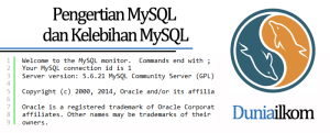 Tutorial Belajar MySQL - Pengertian MySQL dan Kelebihan MySQL