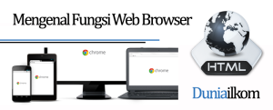 Belajar HTML Dasar - Mengenal Fungsi Web Browser