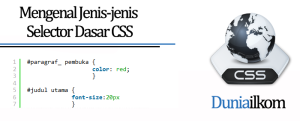Tutorial Belajar CSS Mengenal Jenis-jenis Selector Dasar CSS