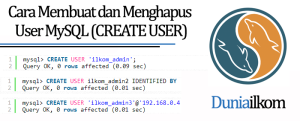 Tutorial Belajar MySQL Cara Membuat dan Menghapus User MySQL (CREATE USER)