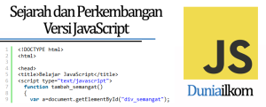 Tutorial Belajar JavaScript - Sejarah dan Perkembangan Versi JavaScript