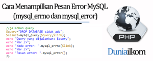 Tutorial PHP MySQL - Cara Menampilkan Pesan Error MySQL (mysql_errno dan mysql_error)
