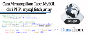 Tutorial PHP MySQL - Cara Menampilkan Tabel MySQL dari PHP (mysql_fetch_array)