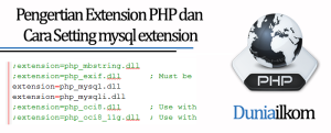 Tutorial PHP MySQL - Pengertian Extension PHP dan Cara Setting mysql extension