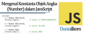 Tutorial Belajar JavaScript - Mengenal Konstanta Objek Angka (Number) dalam JavaScript