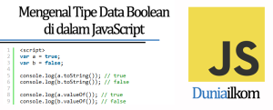 Tutorial Belajar JavaScript - Mengenal Tipe Data Boolean di dalam JavaScript