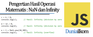 Tutorial Belajar JavaScript - Pengertian Hasil Operasi Matematis NaN dan Infinity