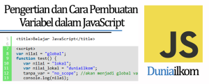 Tutorial Belajar JavaScript - Pengertian dan Cara Pembuatan Variabel dalam JavaScript