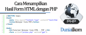 Tutorial Form PHP - Cara Menampilkan Hasil Form HTML dengan PHP