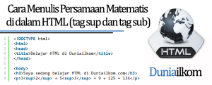 Tutorial Text HTML - Cara Menulis Persamaan Matematis di dalam HTML (tag sup dan tag sub)