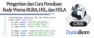Artikel CSS - Pengertian dan Cara Penulisan Kode Warna RGBA HSL dan HSLA