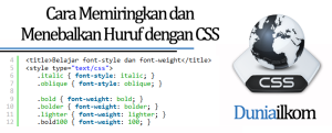 Tutorial Belajar CSS - Cara Memiringkan dan Menebalkan Huruf dengan CSS