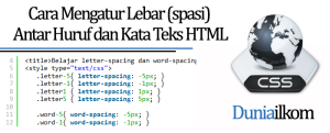 Tutorial Belajar CSS - Cara Mengatur Lebar (spasi) Antar Huruf dan Kata Teks HTML