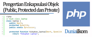 Tutorial Belajar OOP PHP - Pengertian Enkapsulasi Objek (Public Protected dan Private)