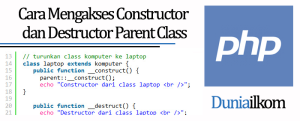 Tutorial Belajar OOP PHP - Cara Mengakses Constructor dan Destructor Parent Class