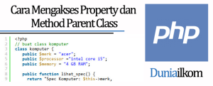 Tutorial Belajar OOP PHP - Cara Mengakses Property dan Method Parent Class