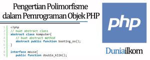 Tutorial Belajar OOP PHP - Pengertian Polimorfisme dalam Pemrograman Objek PHP
