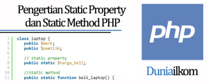 Tutorial Belajar OOP PHP - Pengertian Static Property dan Static Method