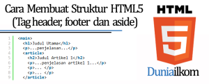 Tutorial Belajar HTML5 - Cara Membuat Struktur HTML5 (Tag header footer dan aside)