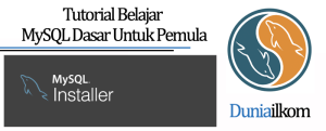 Tutorial Belajar MySQL Dasar Untuk Pemula