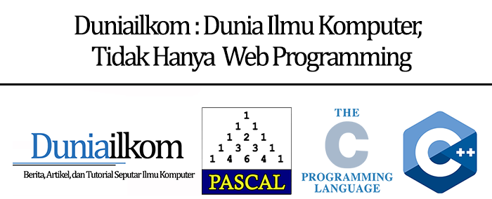 Duniailkom - Dunia Ilmu Komputer - Tidak Hanya Web Programming