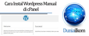 Tutorial Membuat Web Online - Cara Instal WordPress Manual di cPanel