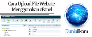 Tutorial Membuat Web Online - Cara Upload File Website Menggunakan cPanel