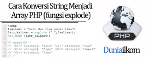 Tutorial PHP - Cara Konversi String Menjadi Array PHP (fungsi explode)
