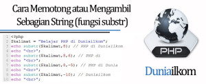 Tutorial PHP - Cara Memotong atau Mengambil Sebagian String (fungsi substr)
