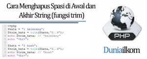 Tutorial PHP - Cara Menghapus Spasi di Awal dan Akhir String (fungsi trim)