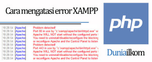 Cara mengatasi error XAMPP - Port 80 in use by Unable to open process