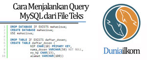 Tutorial Belajar MySQL - Cara Menjalankan Query MySQL dari File Teks