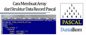 Tutorial Belajar Pascal - Cara Membuat Array dari Struktur Data Record Pascal