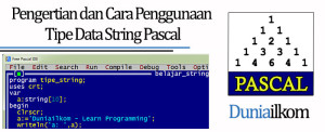 Tutorial Belajar Pascal - Pengertian dan Cara Penggunaan Tipe Data String Pascal