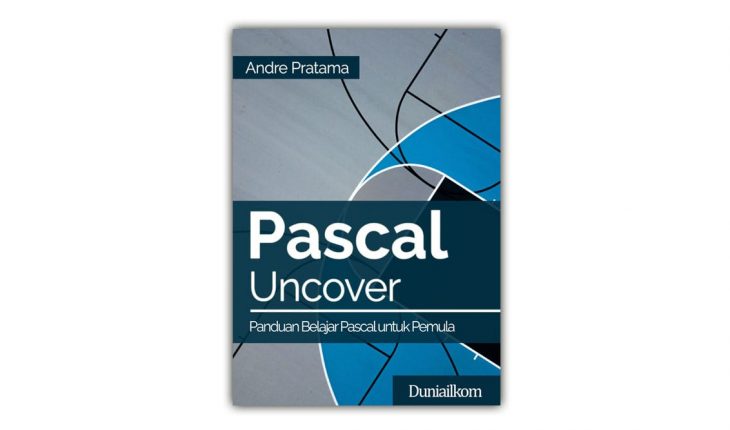 Pascal Uncover – Panduan Belajar Pascal untuk Pemula ...