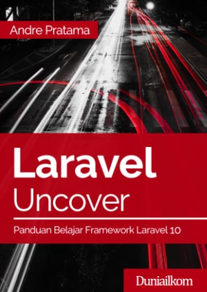 eBook Duniailkom - Laravel Uncover